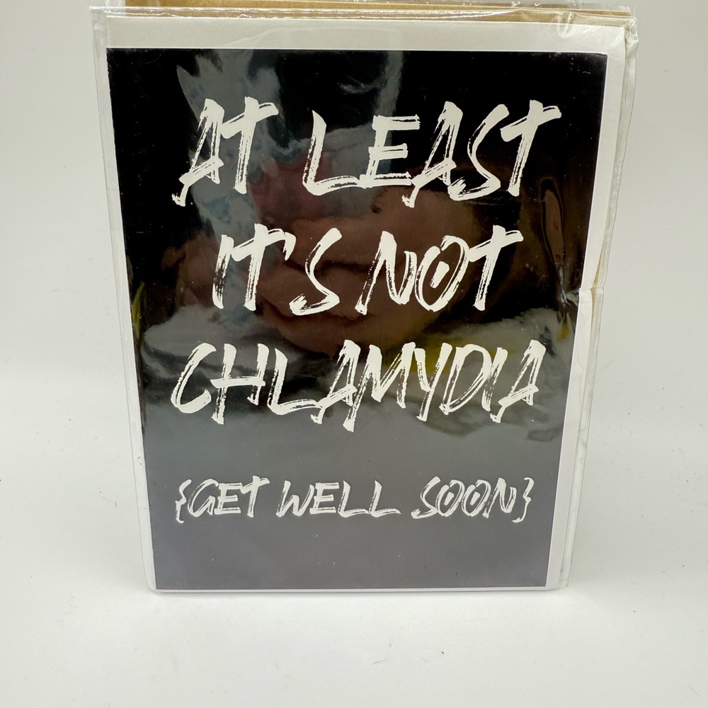 Greeting Card: At Least it’s not Chlamydia